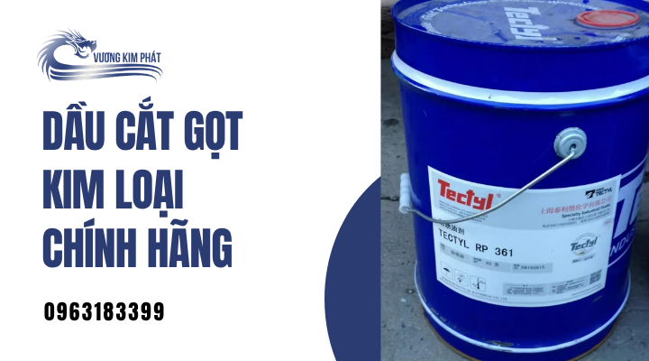 Dầu Cắt Gọt Kim Loại – Tầm quan trọng trong công nghiệp
