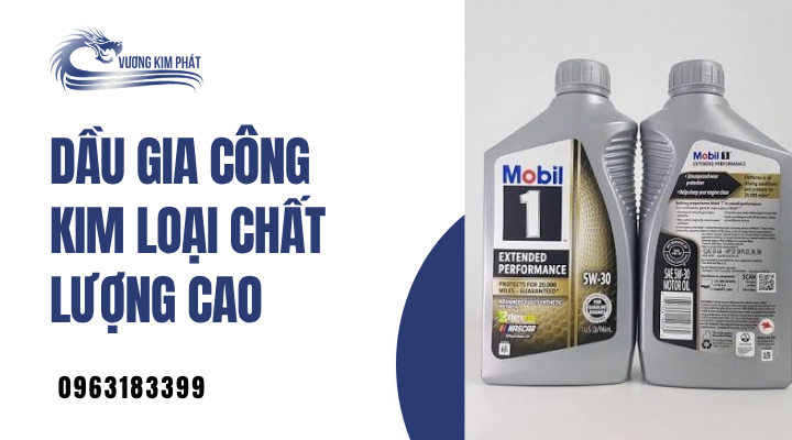 Dầu Gia Công Kim Loại – Định nghĩa và tầm quan trọng